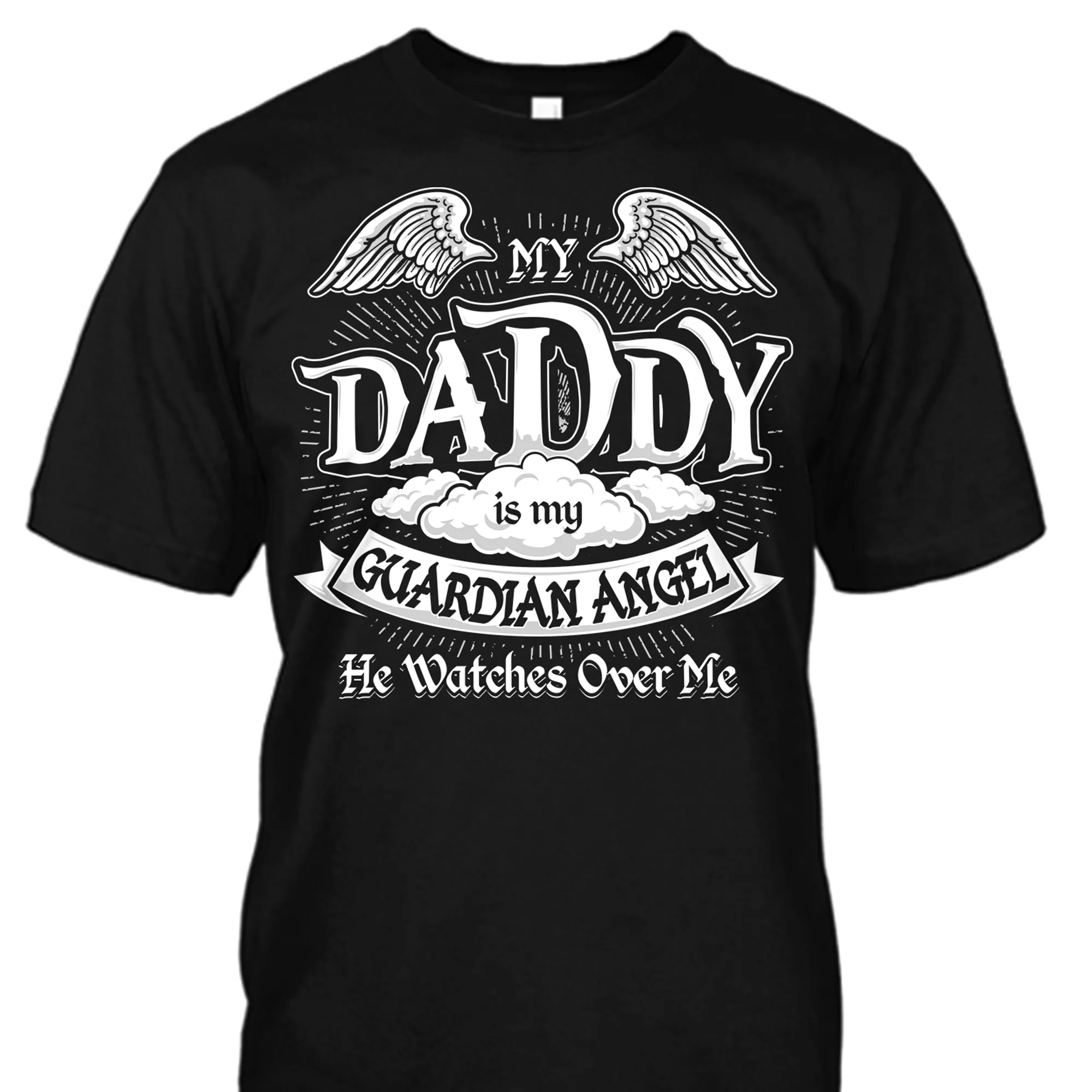 My Daddy is My Guardian Angel Shirt