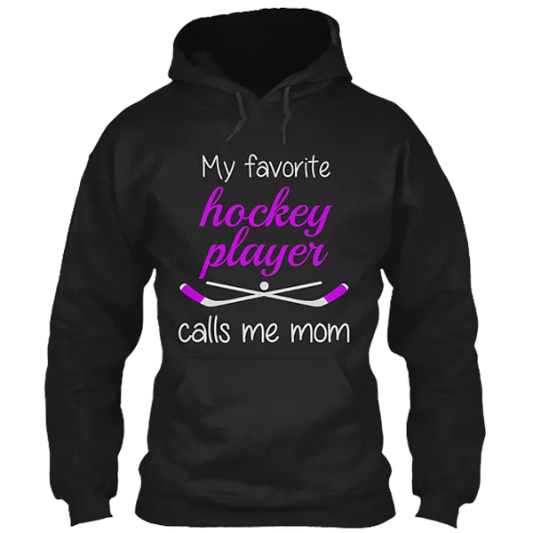 My Favorite Hockey Player Calls Me Mom