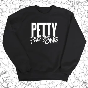 Petty: Party of One Unisex Sweatshirt