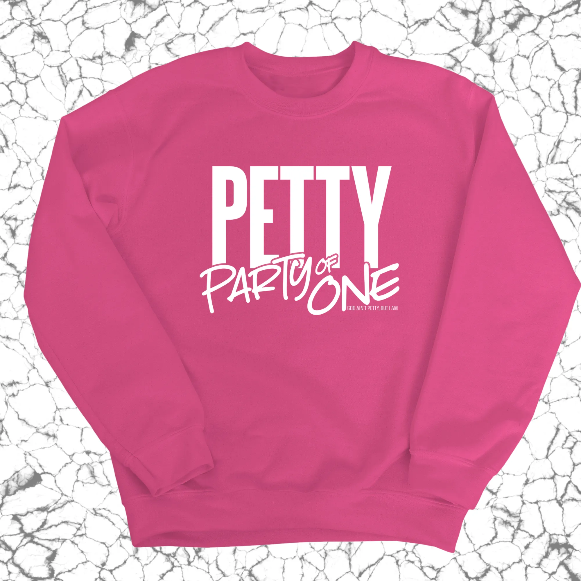 Petty: Party of One Unisex Sweatshirt