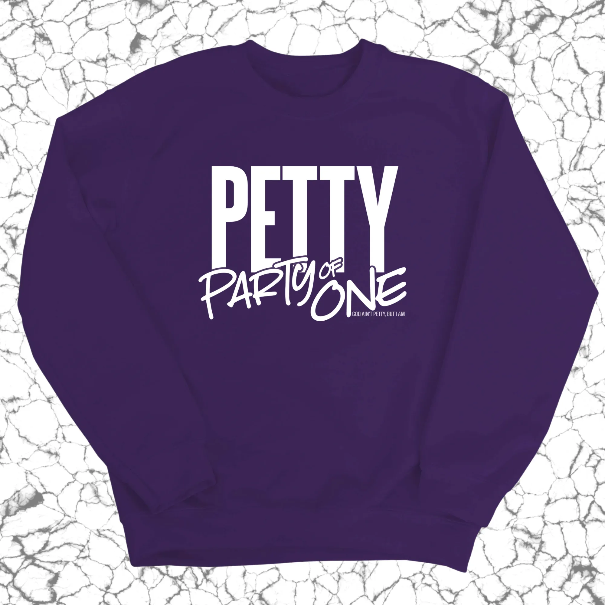 Petty: Party of One Unisex Sweatshirt