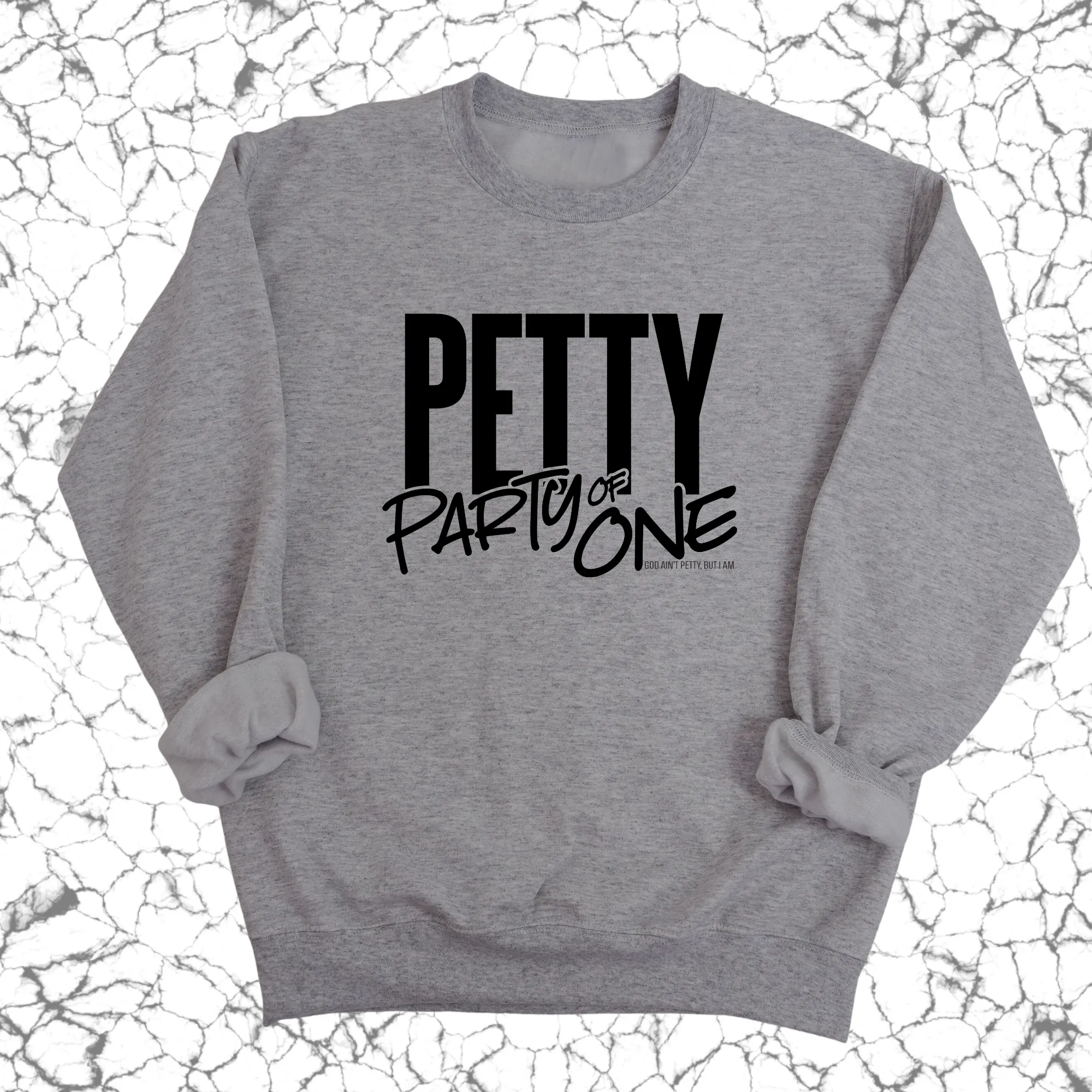 Petty: Party of One Unisex Sweatshirt