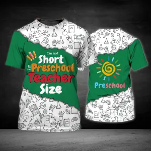 Preschool Teacher Graphic Design 3D Printed Shirts
