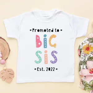 Promoted To Big Sis EST Personalised T Shirt