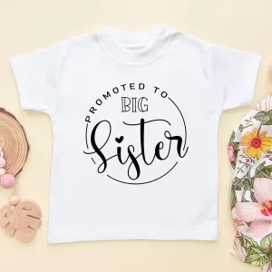 Promoted To Big Sister T Shirt