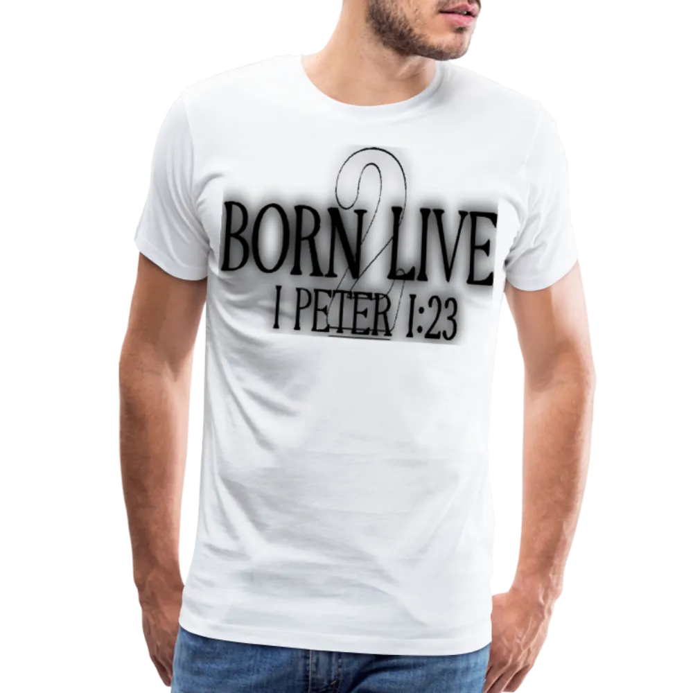 "Born 2 Live" T-Shirt