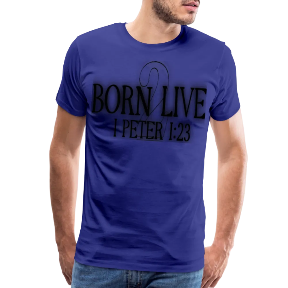 "Born 2 Live" T-Shirt
