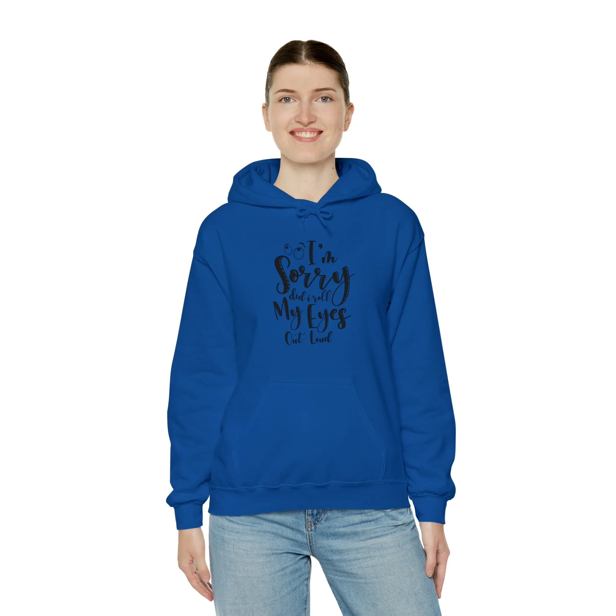 Sorry did I roll my eyes out loud- Unisex Heavy Blend™ Hooded Sweatshirt