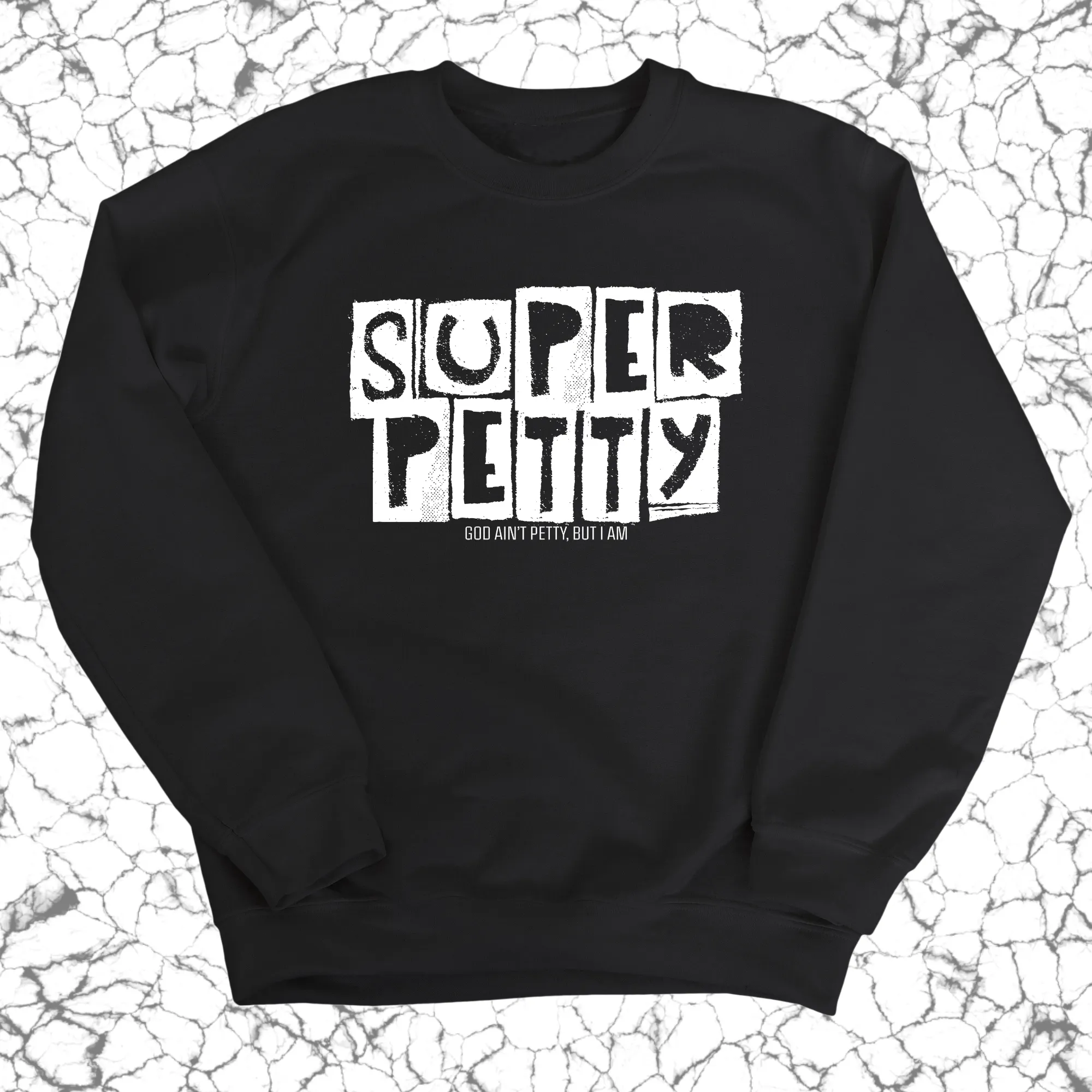 Super Petty Unisex Sweatshirt
