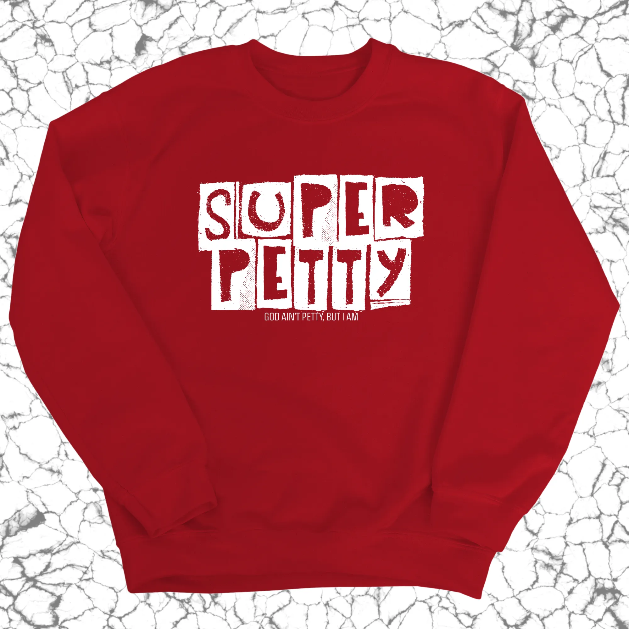 Super Petty Unisex Sweatshirt