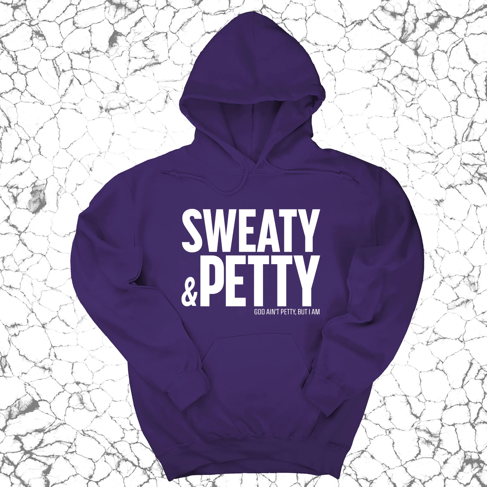 Sweaty and Petty Unisex Hoodie