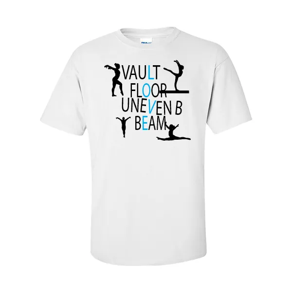 T-Shirts Vault Floor Uneven Beam Love