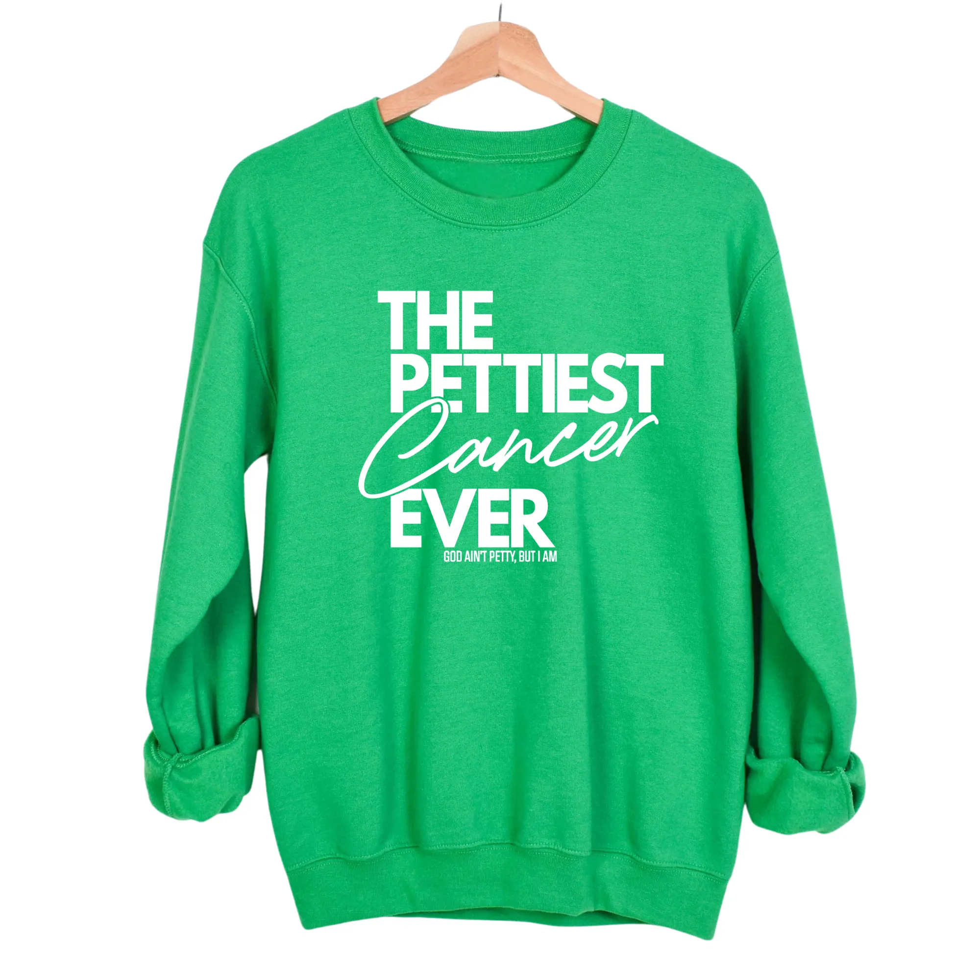 The Pettiest Cancer Ever Unisex Sweatshirt
