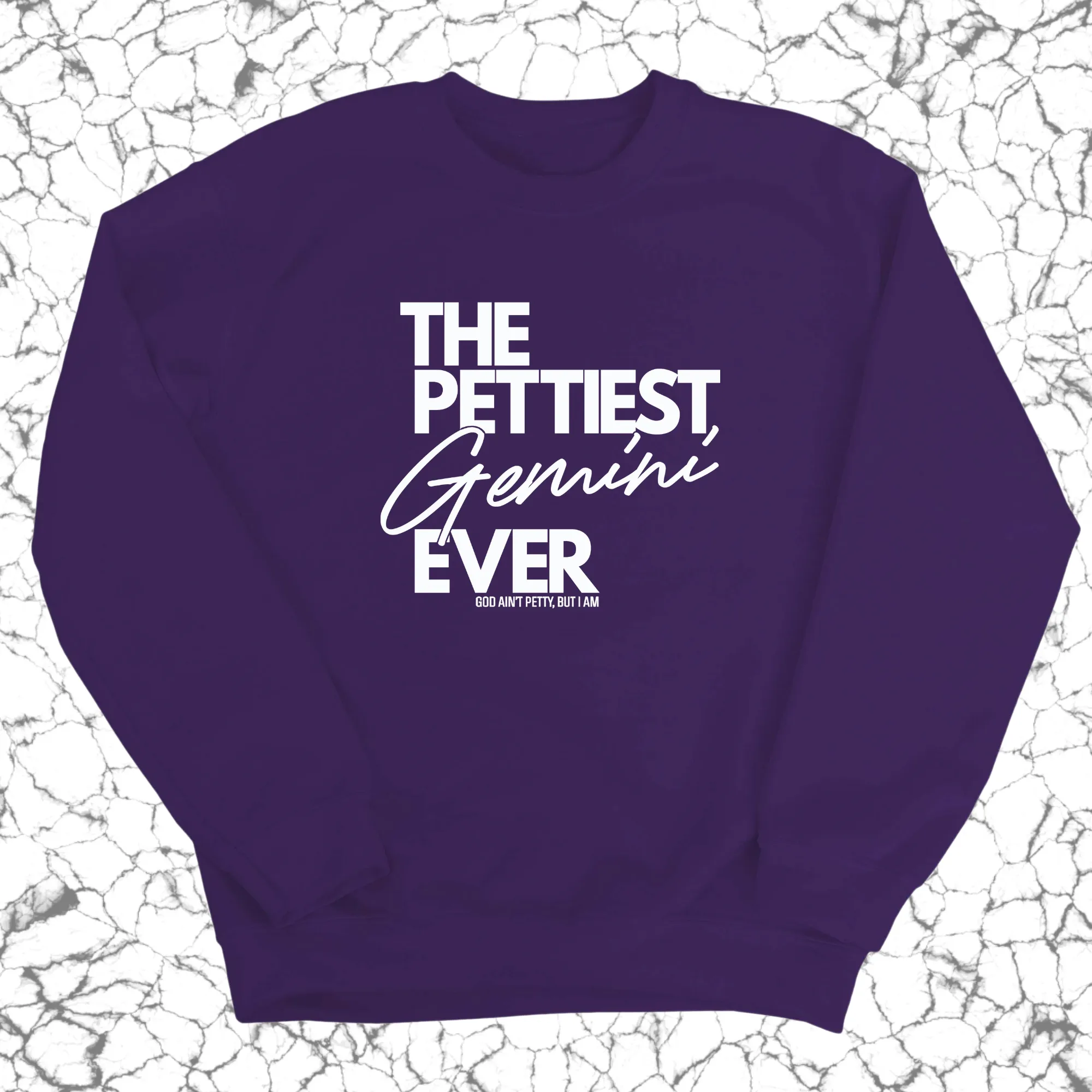 The Pettiest Gemini Ever Unisex Sweatshirt