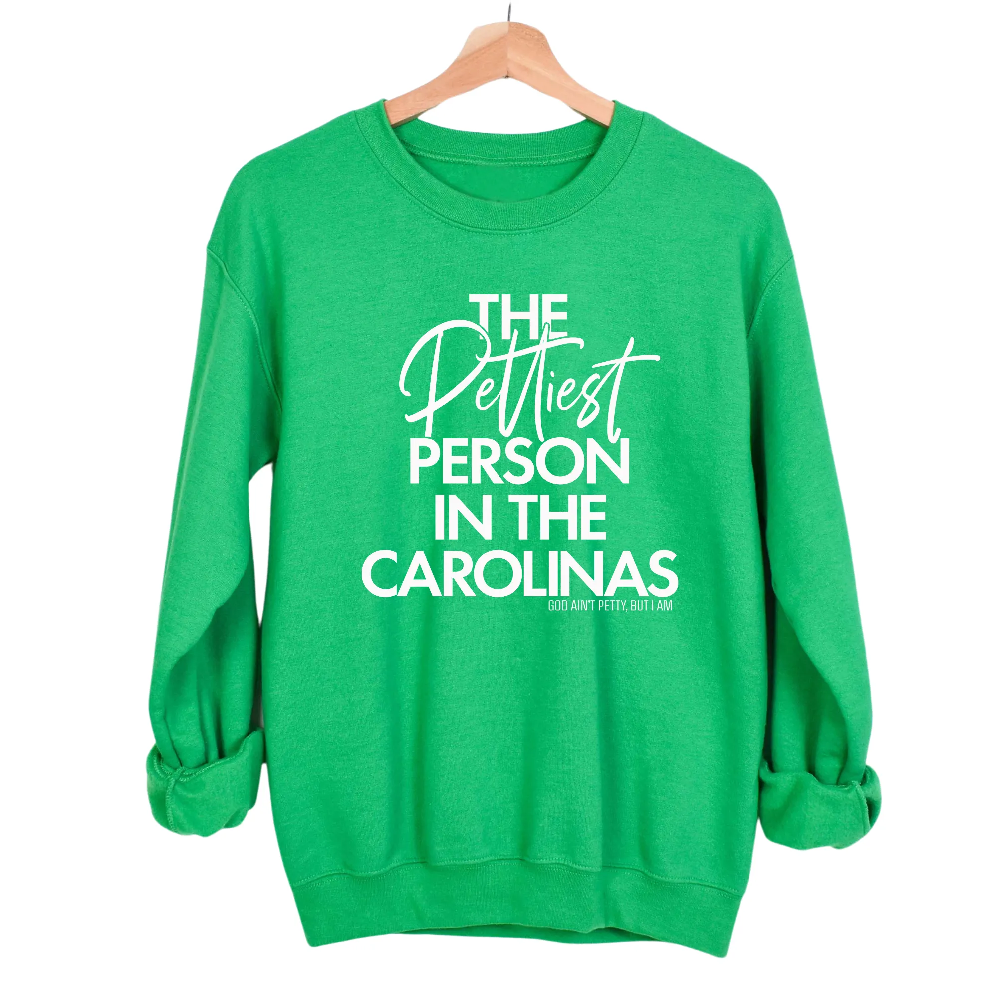 The Pettiest Person in the Carolinas Unisex Sweatshirt