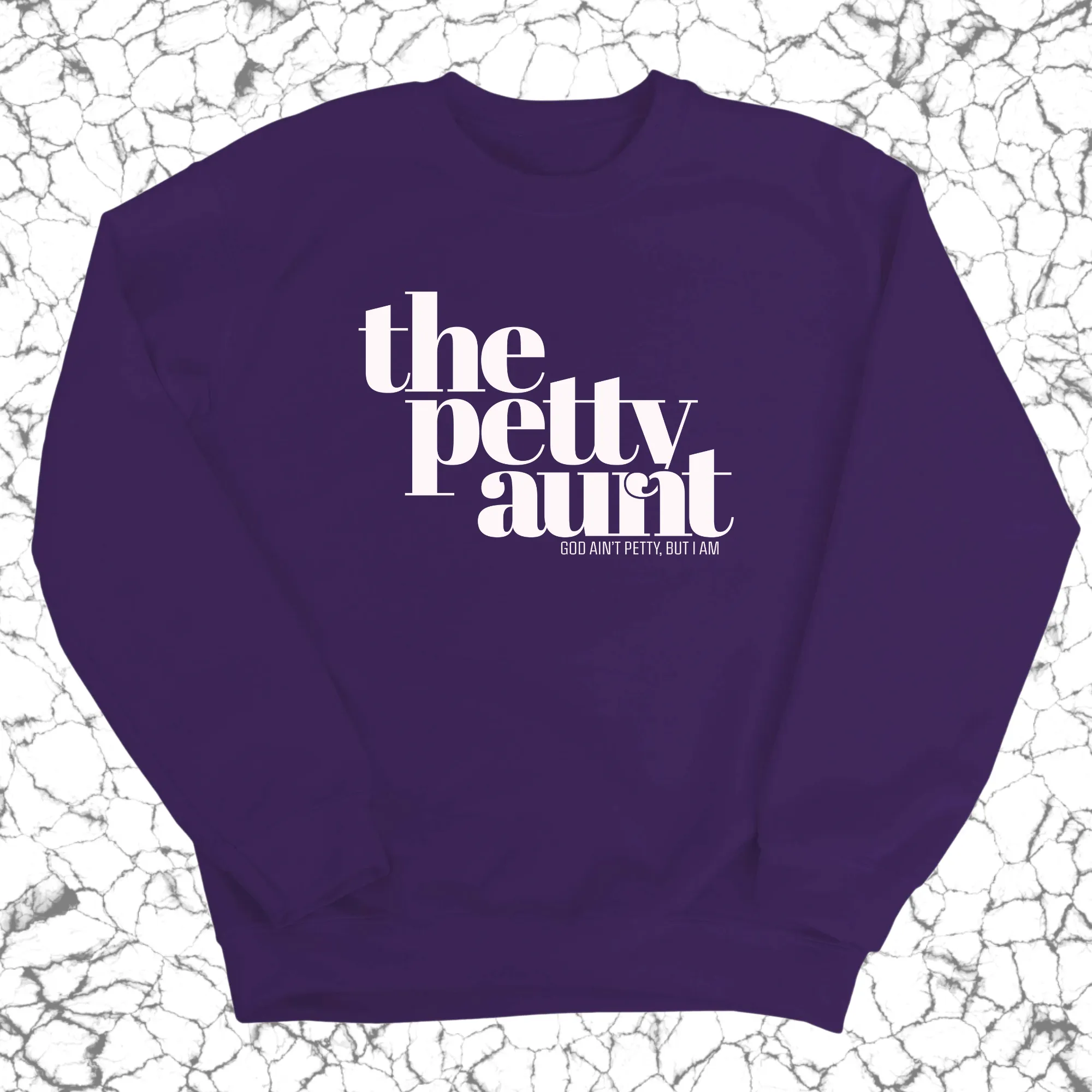 The Petty Aunt Unisex Sweatshirt