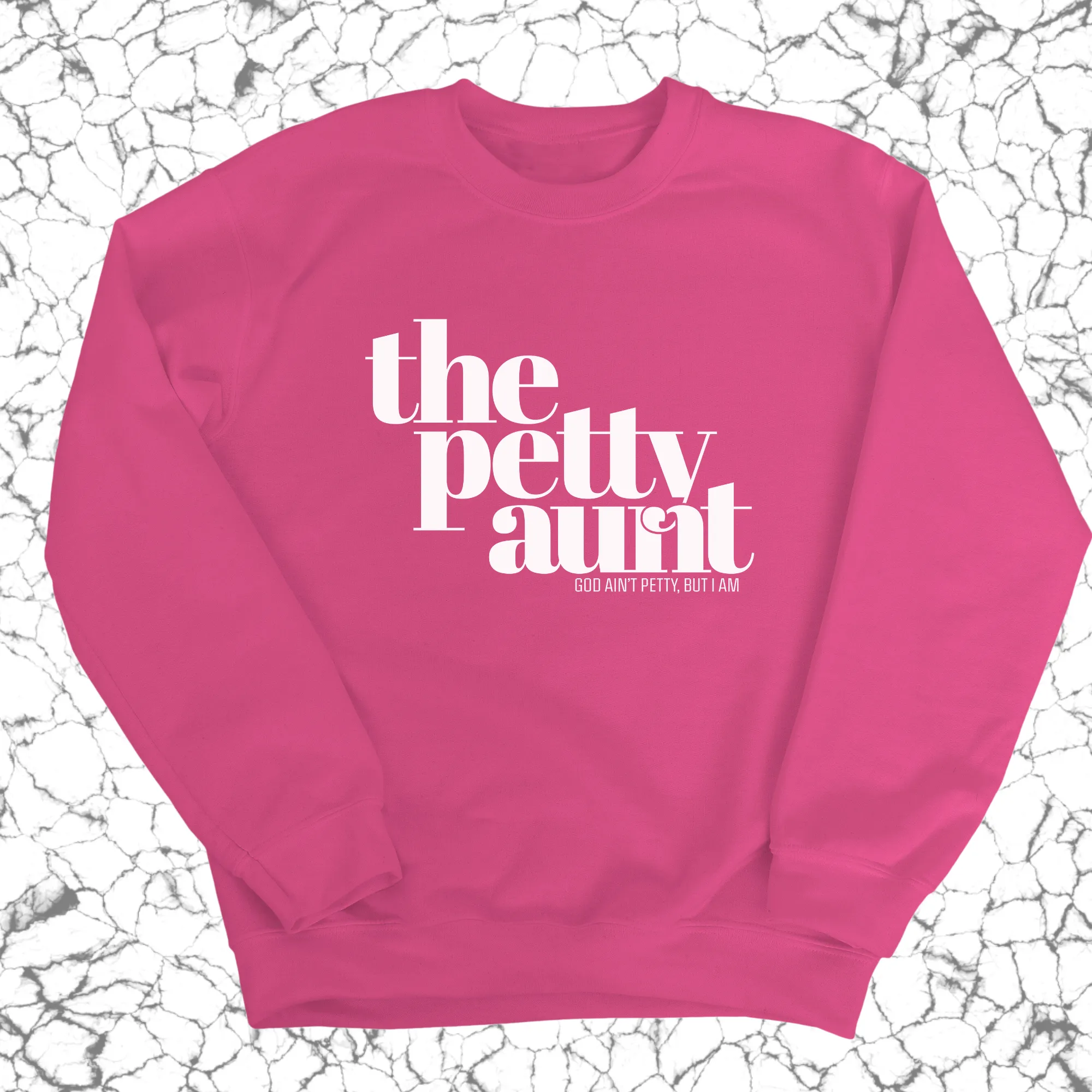 The Petty Aunt Unisex Sweatshirt