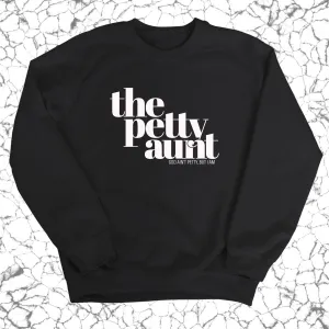The Petty Aunt Unisex Sweatshirt