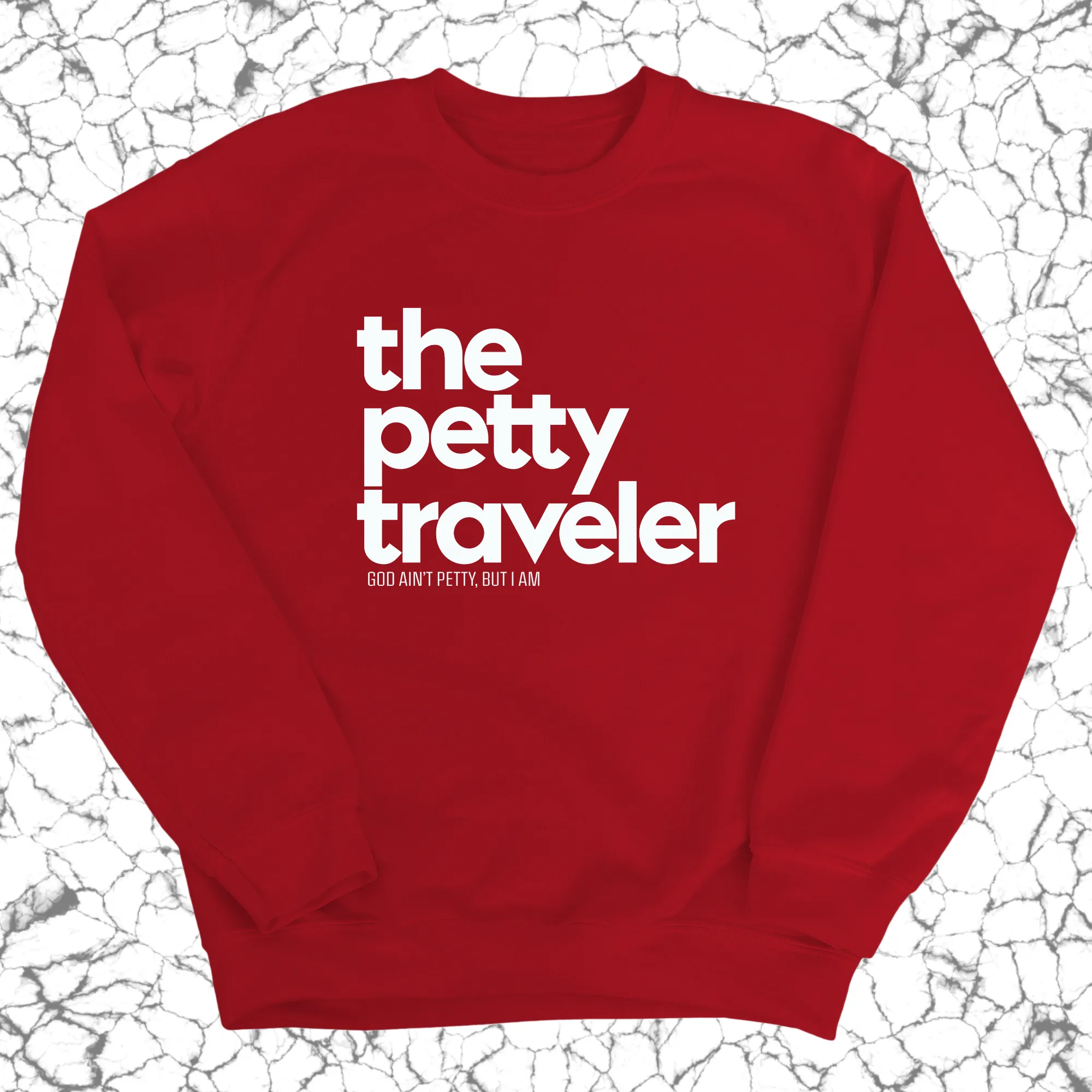 The Petty Traveler Unisex Sweatshirt