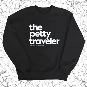 The Petty Traveler Unisex Sweatshirt