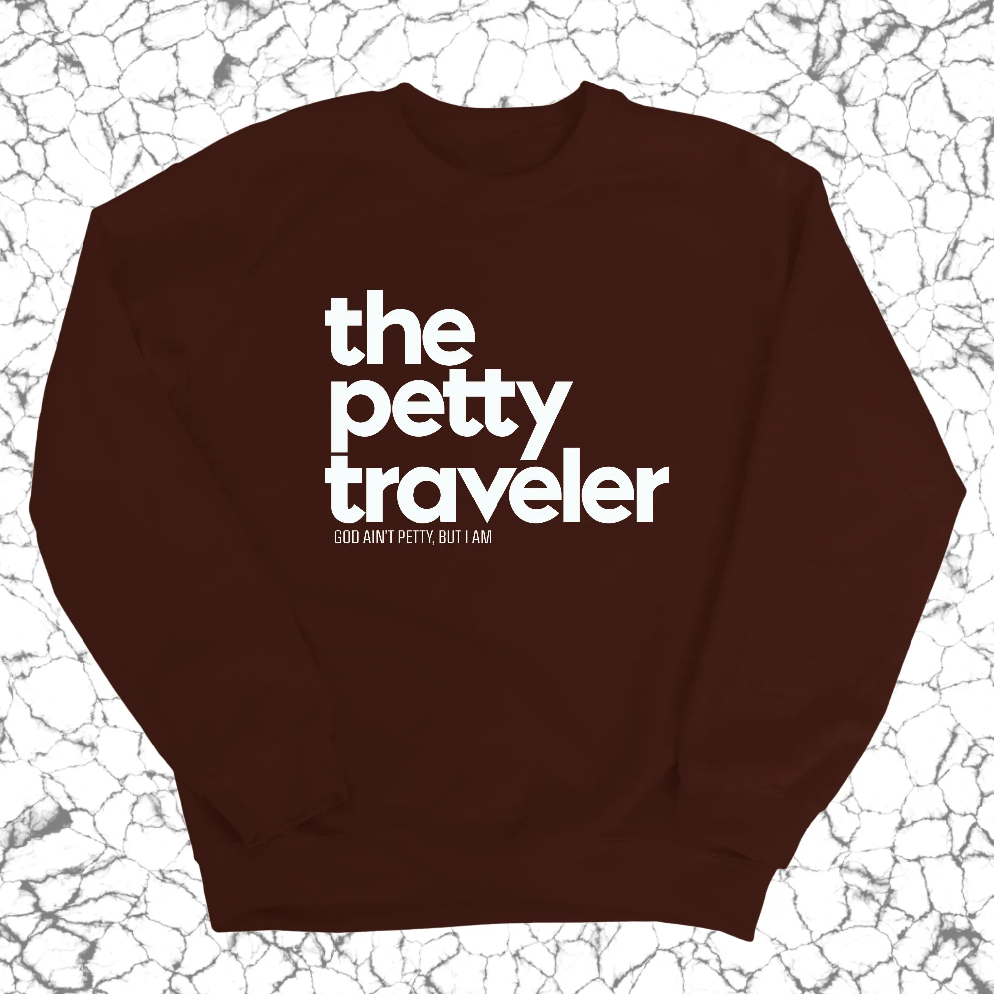 The Petty Traveler Unisex Sweatshirt