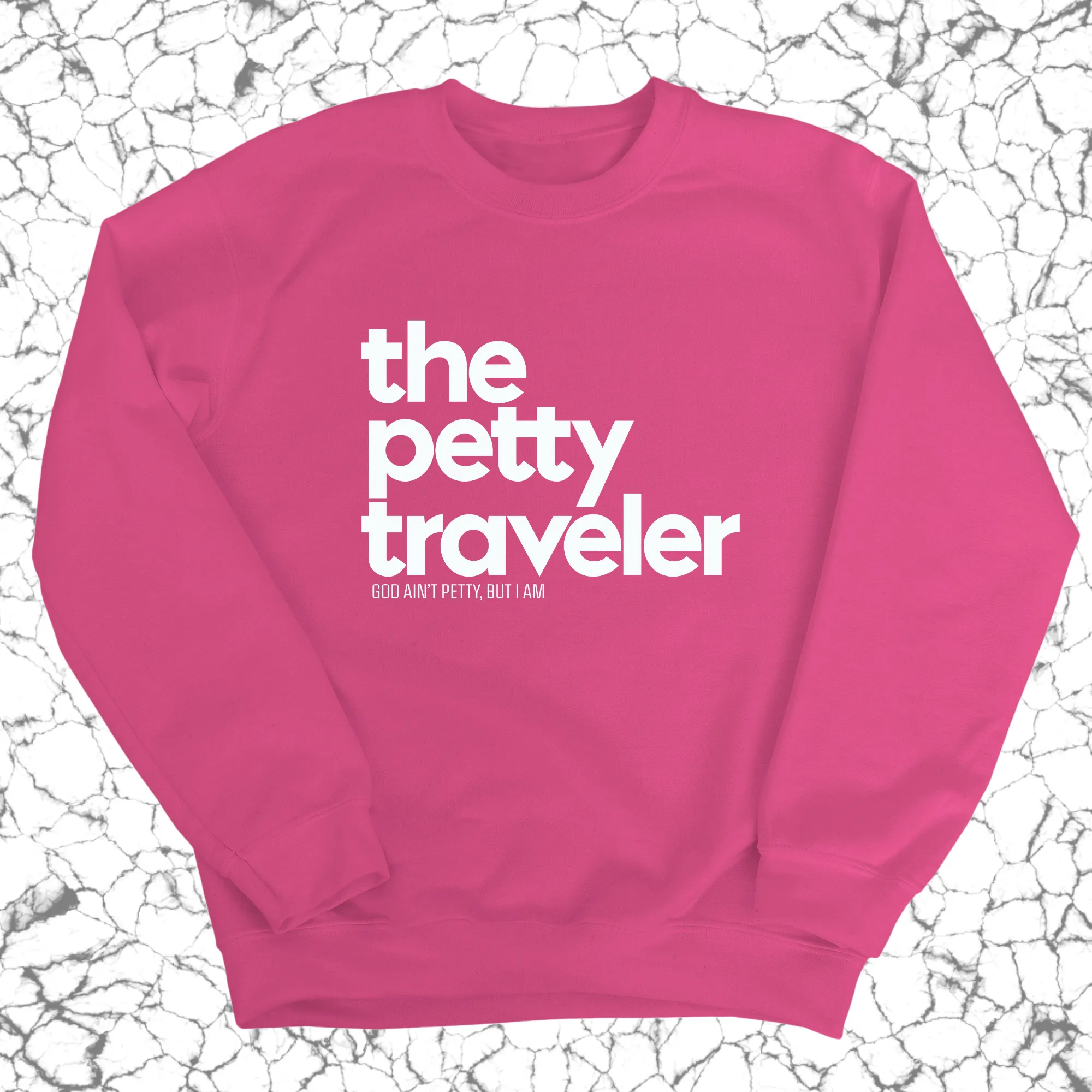 The Petty Traveler Unisex Sweatshirt
