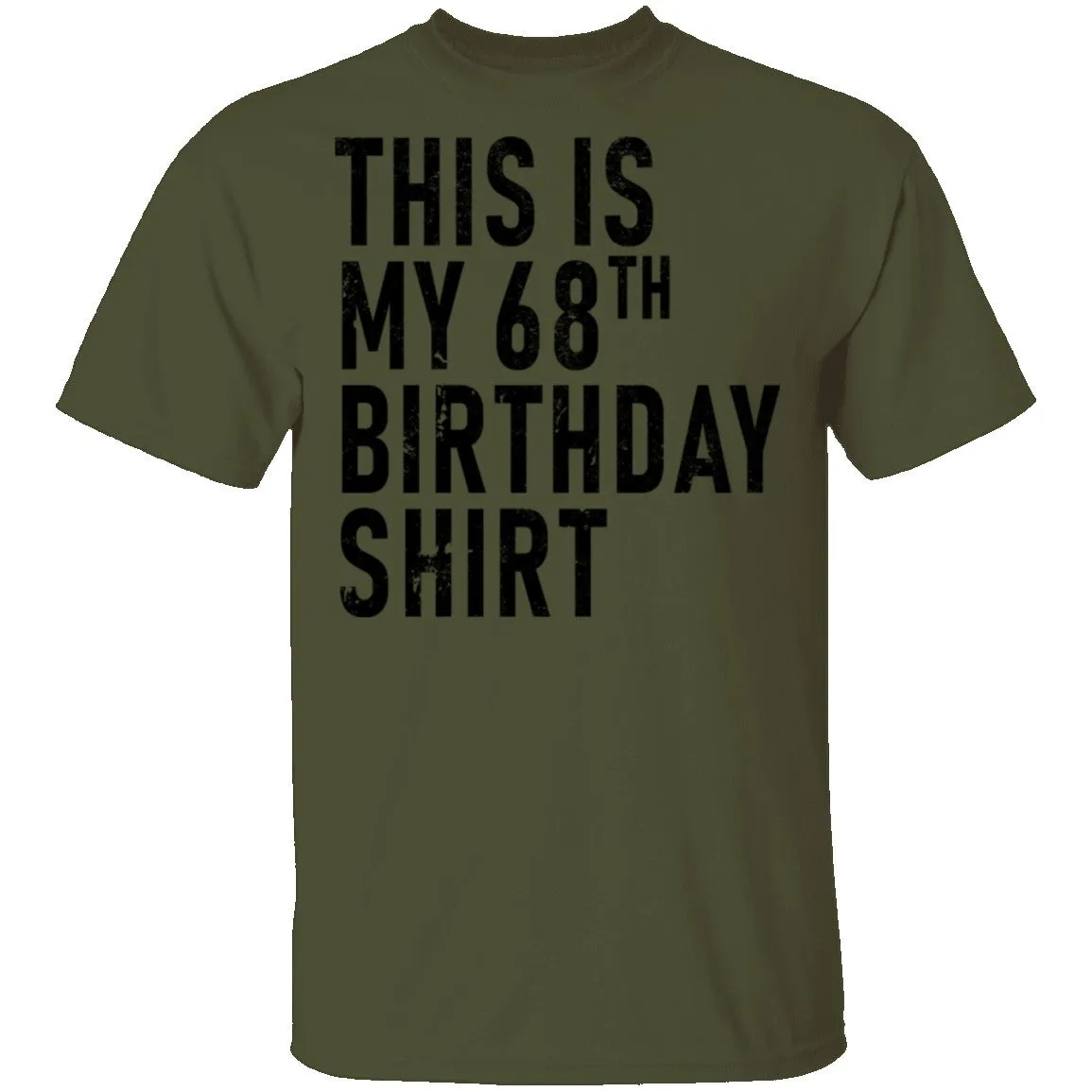 This Is My 68th Birthday Shirt T-Shirt