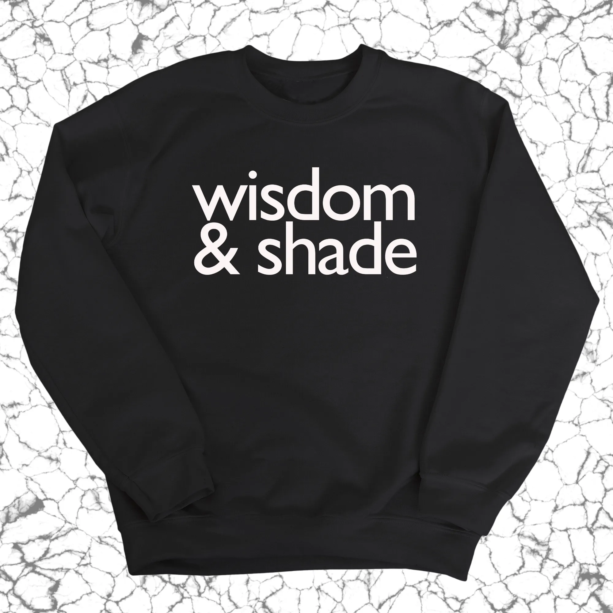 Wisdom and Shade Unisex Sweatshirt